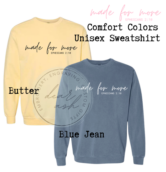 Made For More-Sweatshirt (Fundraiser)