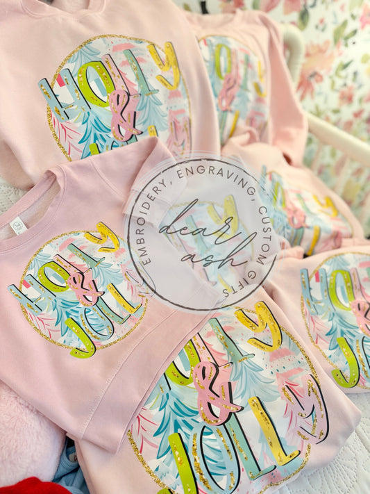 Holly & Jolly on pink sweatshirts