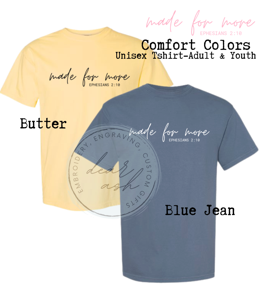 Made For More-Tshirt (Fundraiser)